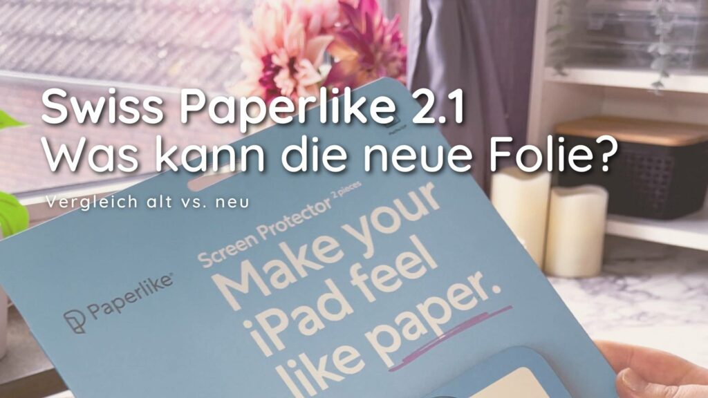 Blog Beitrags Bild für "Paperlike 2.1 - Vergleich und Test alt vs. neu. Im Hintergrund ist die Verpackung der Paperlike Displayfolie in hellblau. Auf dieser steht "Make your iPad feel like Paper". Im Vordergrund steht mit weißer Schrift und schwarzem Schlagschatten "Swiss Paperlike 2.1, was kann die neue Folie?"